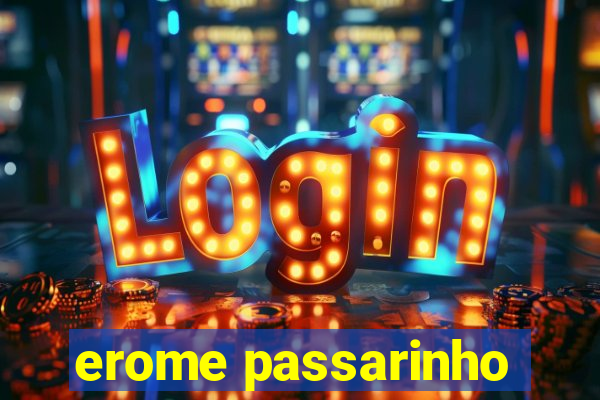 erome passarinho